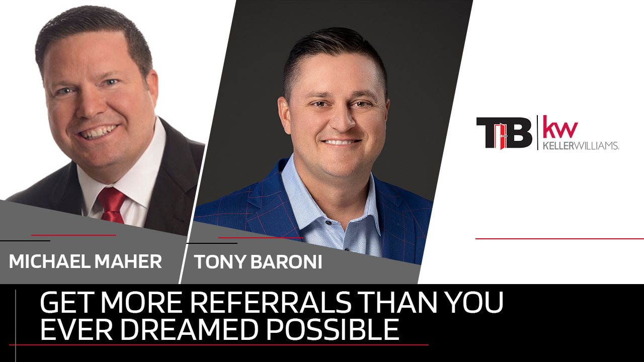 Get More Referrals Than You Ever Dreamed Possible