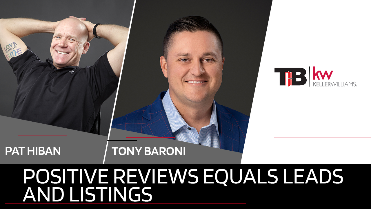 Positive Reviews equals Leads and Listings